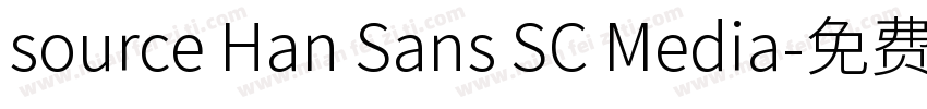 source Han Sans SC Media字体转换